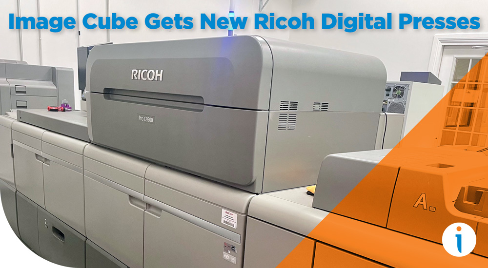 Image Cube Gets New Ricoh Digital Presses